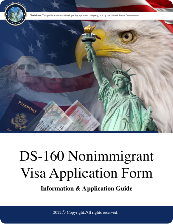 Form DS-160 for US Immigration - Everything You Need To Know